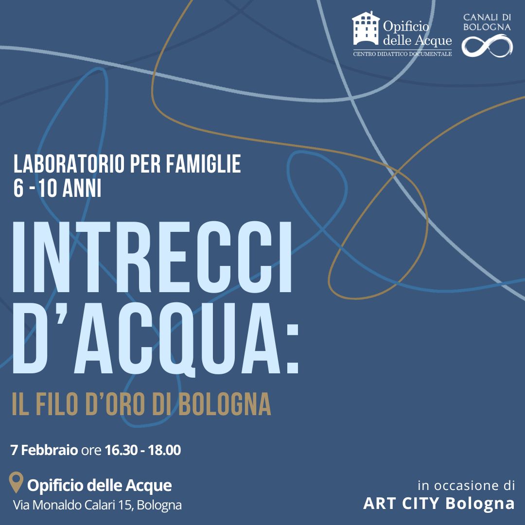 Intrecci d’acqua: il filo d’oro di Bologna
